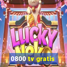 0800 tv gratis